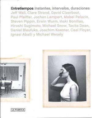 ENTRETIEMPOS INSTANTES INTERVALOS DURACIONES | 9788492841264 | AA.VV | Llibreria L'Odissea - Libreria Online de Vilafranca del Penedès - Comprar libros