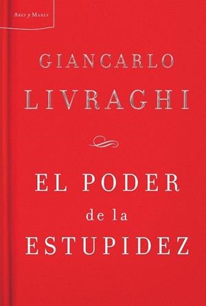 EL PODER DE LA ESTUPIDEZ | 9788498921038 | LIVRAGHI, GIANCARLO | Llibreria Online de Vilafranca del Penedès | Comprar llibres en català