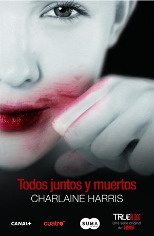 TODOS JUNTOS Y MUERTOS | 9788483651643 | HARRIS, CHARLAINE | Llibreria L'Odissea - Libreria Online de Vilafranca del Penedès - Comprar libros
