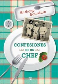 CONFESIONES DE UN CHEF | 9788492966189 | BOURDAIN, ANTHONY | Llibreria L'Odissea - Libreria Online de Vilafranca del Penedès - Comprar libros