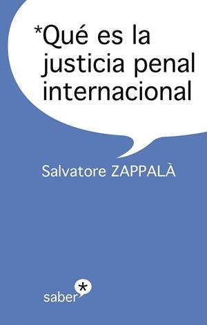 QUE ES LA JUSTICIA PENAL INTERNACIONAL | 9788493772062 | ZAPPALA, SALVATORE | Llibreria L'Odissea - Libreria Online de Vilafranca del Penedès - Comprar libros