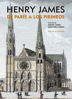 DE PARIS A LOS PIRINEOS | 9788496775794 | JAMES, HENRY | Llibreria L'Odissea - Libreria Online de Vilafranca del Penedès - Comprar libros
