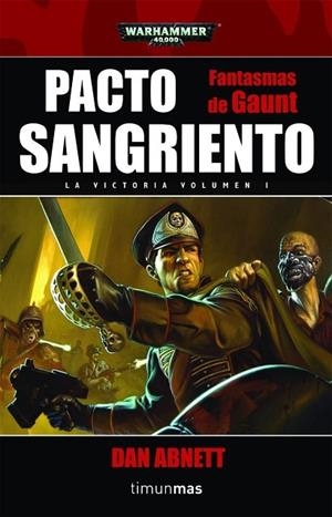 PACTO SANGRIENTO LA VICTORIA VOLUMEN 1 | 9788448044503 | ABNETT, DAN | Llibreria L'Odissea - Libreria Online de Vilafranca del Penedès - Comprar libros