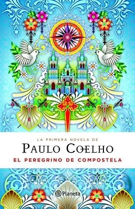 EL PEREGRINO DE COMPOSTELA | 9788408094852 | COELHO, PAULO | Llibreria L'Odissea - Libreria Online de Vilafranca del Penedès - Comprar libros