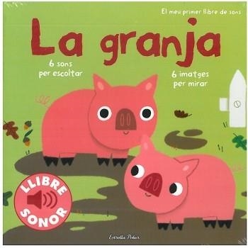 LA GRANJA EL MEU PRIMER LLIBRE DE SONS | 9788499321134 | AA.VV | Llibreria Online de Vilafranca del Penedès | Comprar llibres en català