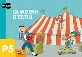 QUADERN ESTIU 5 ANYS. TAM TAM | 9788441219151 | SANCHO, NÚRIA | Llibreria L'Odissea - Libreria Online de Vilafranca del Penedès - Comprar libros