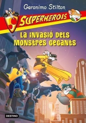 LA INVASIO DELS MONSTRES GEGANTS | 9788499321691 | STILTON, GERONIMO | Llibreria Online de Vilafranca del Penedès | Comprar llibres en català