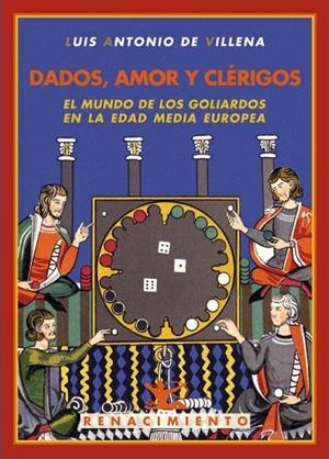 DADOS AMOR Y CLERIGOS EL MUNDO DE LOS GOLIARDOS | 9788484725251 | VILLENA, LUIS ANTONIO DE | Llibreria L'Odissea - Libreria Online de Vilafranca del Penedès - Comprar libros