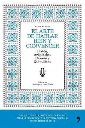 EL ARTE DE HABLAR BIEN Y CONVENCER | 9788484608776 | AA.VV | Llibreria Online de Vilafranca del Penedès | Comprar llibres en català