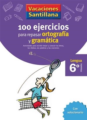 100 EJERCICIOS ORTOGRAFIA Y GRAMATICA LENGUA 6 | 9788429407884 | AA. VV. | Llibreria L'Odissea - Libreria Online de Vilafranca del Penedès - Comprar libros