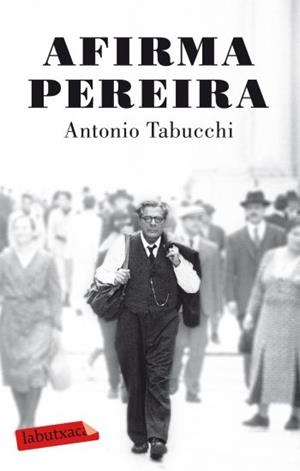 AFIRMA PEREIRA | 9788499301433 | TABUCCHI, ANTONIO | Llibreria L'Odissea - Libreria Online de Vilafranca del Penedès - Comprar libros