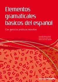 ELEMENTOS GRAMATICALES BASICOS DEL ESPAÑOL | 9788499210940 | AA. VV. | Llibreria Online de Vilafranca del Penedès | Comprar llibres en català