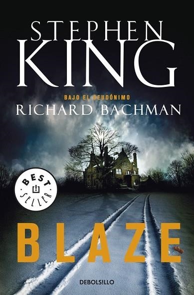 BLAZE | 9788499083384 | KING, STEPHEN | Llibreria Online de Vilafranca del Penedès | Comprar llibres en català