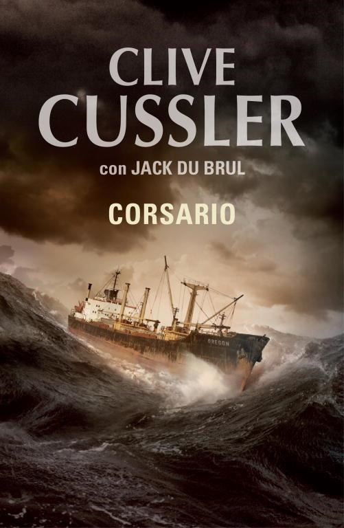 CORSARIO | 9788401337598 | CUSSLER, CLIVE | Llibreria L'Odissea - Libreria Online de Vilafranca del Penedès - Comprar libros