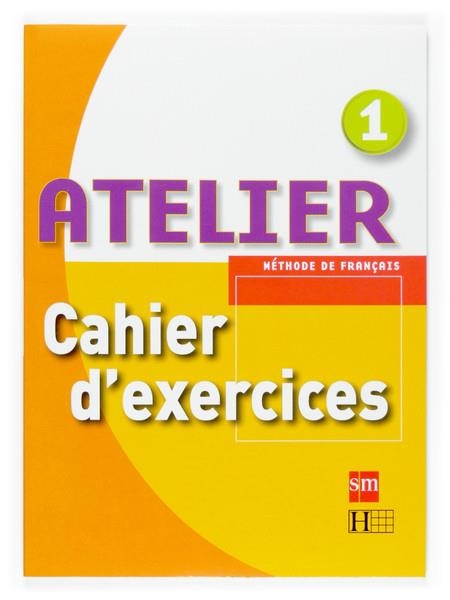 ATELIER 1 ESO CAHIER D'EXERCICES + CD | 9788467513875 | AA. VV. | Llibreria Online de Vilafranca del Penedès | Comprar llibres en català