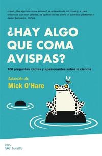 HAY ALGO QUE COMA AVISPAS | 9788498676815 | O'HARE, MICK | Llibreria L'Odissea - Libreria Online de Vilafranca del Penedès - Comprar libros