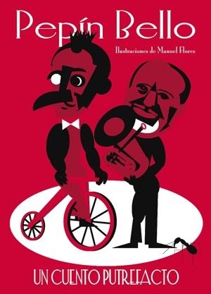 UN CUENTO PUTREFACTO | 9788492607389 | BELLO, PEPIN | Llibreria L'Odissea - Libreria Online de Vilafranca del Penedès - Comprar libros