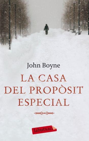 LA CASA DEL PROPOSIT ESPECIAL | 9788499301716 | JOHN BOYNE | Llibreria Online de Vilafranca del Penedès | Comprar llibres en català