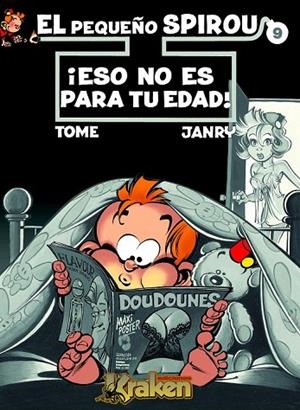 ESO NO ES PARA TU EDAD EL PEQUEÑO SPIROU 9 | 9788492534166 | TOME/ JANRY | Llibreria L'Odissea - Libreria Online de Vilafranca del Penedès - Comprar libros