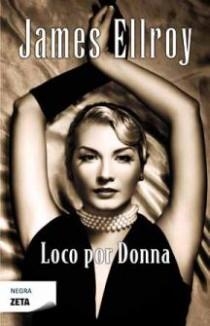 LOCO POR DONNA | 9788498724189 | ELLROY, JAMES | Llibreria L'Odissea - Libreria Online de Vilafranca del Penedès - Comprar libros