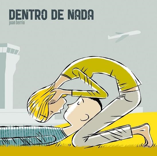 DENTRO DE NADA | 9788492769698 | BERRIO, JUAN | Llibreria L'Odissea - Libreria Online de Vilafranca del Penedès - Comprar libros