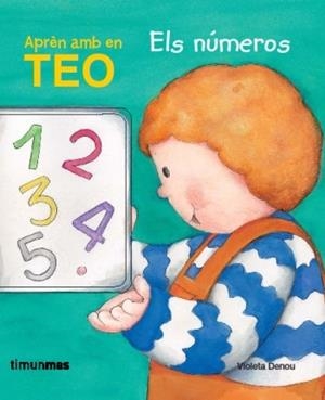 APREN AMB EN TEO ELS NUMEROS | 9788499320618 | DENOU, VIOLETA | Llibreria L'Odissea - Libreria Online de Vilafranca del Penedès - Comprar libros