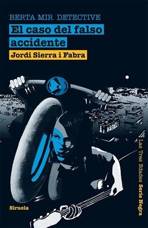 BERTA MIR DETECTIVE EL CASO DEL FALSO ACCIDENTE | 9788498414455 | SERRA I FABRA, JORDI | Llibreria L'Odissea - Libreria Online de Vilafranca del Penedès - Comprar libros