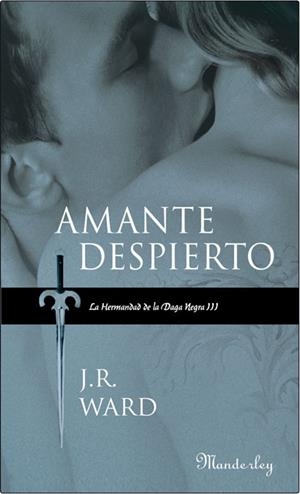 AMANTE DESPIERTO 3 LA HERMANDAD DE LA DAGA NEGRA | 9788483652039 | WARD, J. R. | Llibreria Online de Vilafranca del Penedès | Comprar llibres en català