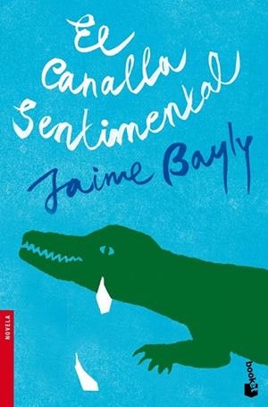 EL CANALLA SENTIMENTAL | 9788408094951 | BAYLY, JAIME | Llibreria Online de Vilafranca del Penedès | Comprar llibres en català