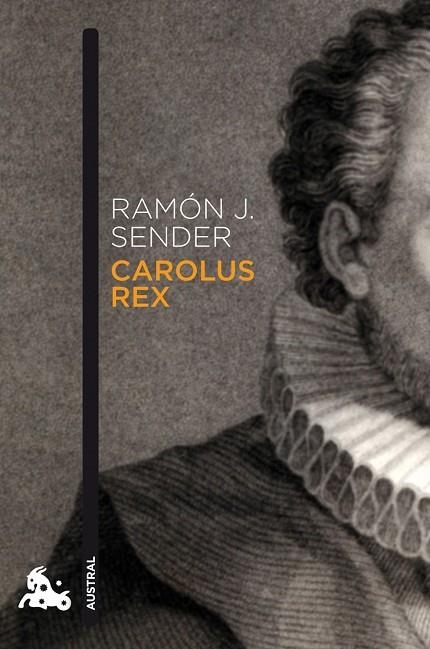 CAROLUS REX | 9788423342778 | SENDER, RAMON J | Llibreria Online de Vilafranca del Penedès | Comprar llibres en català