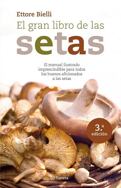 EL GRAN LIBRO DE LAS SETAS | 9788408094180 | BIELLI, ETTORE | Llibreria L'Odissea - Libreria Online de Vilafranca del Penedès - Comprar libros