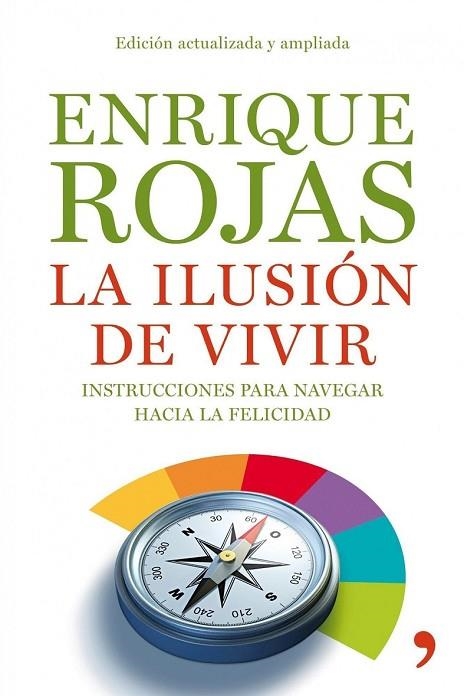 LA ILUSION DE VIVIR | 9788484608936 | ROJAS, ENRIQUE | Llibreria L'Odissea - Libreria Online de Vilafranca del Penedès - Comprar libros