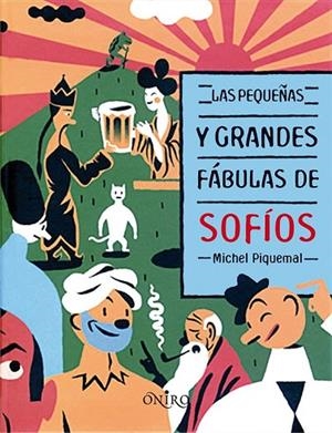 LAS PEQUEÑAS GRANDES FABULAS DE SOFIOS | 9788497544658 | PIQUEMAL, MICHEL | Llibreria L'Odissea - Libreria Online de Vilafranca del Penedès - Comprar libros