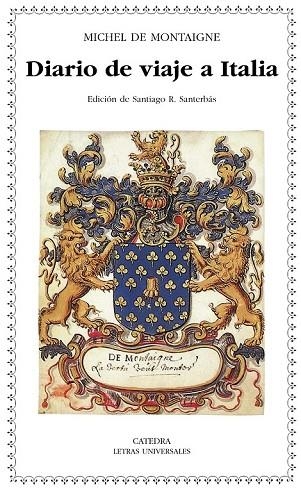 DIARIO DEL VIAJE A ITALIA | 9788437626963 | MONTAIGNE, MICHEL DE | Llibreria Online de Vilafranca del Penedès | Comprar llibres en català