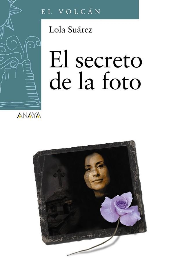 EL SECRETO DE LA FOTO | 9788466794367 | SUAREZ, LOLA | Llibreria Online de Vilafranca del Penedès | Comprar llibres en català
