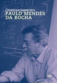 CONVERSACIONES CON PAULO MENDES DA ROCHA | 9788425223556 | AA.VV | Llibreria L'Odissea - Libreria Online de Vilafranca del Penedès - Comprar libros