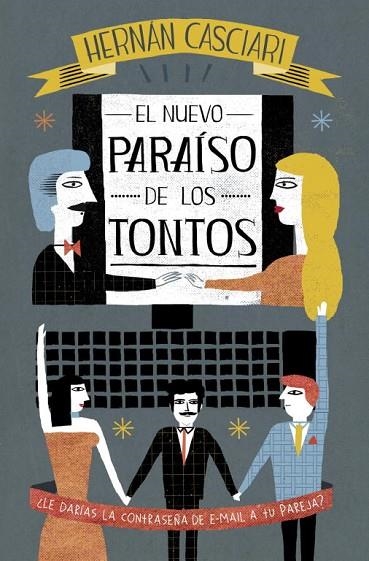 EL NUEVO PARAISO DE LOS TONTOS | 9788401337659 | CASCIARI, HERNAN | Llibreria L'Odissea - Libreria Online de Vilafranca del Penedès - Comprar libros