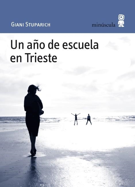 UN AÑO DE ESCUELA EN TRIESTE | 9788495587695 | STUPARICH, GIANI | Llibreria L'Odissea - Libreria Online de Vilafranca del Penedès - Comprar libros