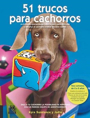 51 TRUCOS PARA CACHORROS (COLOR). | 9788499100517 | SUDANCE, KYRA | Llibreria Online de Vilafranca del Penedès | Comprar llibres en català