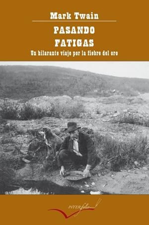 PASANDO FATIGAS | 9788493769406 | TWAIN, MARK | Llibreria L'Odissea - Libreria Online de Vilafranca del Penedès - Comprar libros