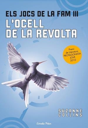 ELS JOCS DE LA FAM 3 L'OCELL DE LA REVOLTA | 9788499323091 | SUZANE COLLINS | Llibreria L'Odissea - Libreria Online de Vilafranca del Penedès - Comprar libros