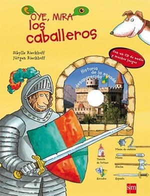 OYE MIRA LOS CABALLEROS +CD | 9788467541021 | RIECKHOFF, SIBYLLE | Llibreria Online de Vilafranca del Penedès | Comprar llibres en català
