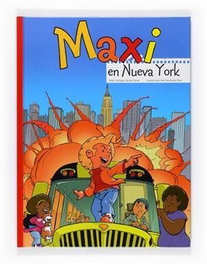 MAXI EN NUEVA YORK | 9788467543506 | GARCIA-CLAIRAC, SANTIAGO | Llibreria L'Odissea - Libreria Online de Vilafranca del Penedès - Comprar libros