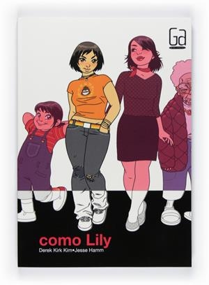 COMO LILY | 9788467543568 | KIRK KIM, DEREK Y HAMM, JESSE | Llibreria Online de Vilafranca del Penedès | Comprar llibres en català