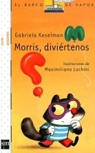 MORRIS DIVIERTENOS | 9788467541762 | KESELMAN, GABRIELA | Llibreria L'Odissea - Libreria Online de Vilafranca del Penedès - Comprar libros