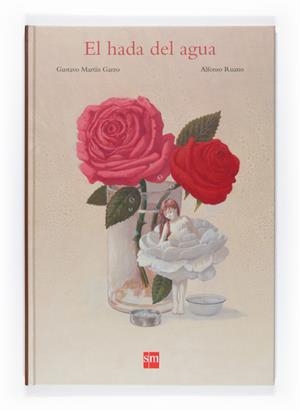 EL HADA DEL AGUA | 9788467543087 | MARTIN GARZO, GUSTAVO | Llibreria Online de Vilafranca del Penedès | Comprar llibres en català