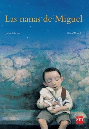 LAS NANAS DE MIGUEL | 9788467543094 | SOBRINO, JAVIER | Llibreria Online de Vilafranca del Penedès | Comprar llibres en català