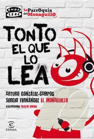 TONTO EL QUE LO LEA LA PARROQUIA DEL MONAGUILLO | 9788467034370 | FERNANDEZ, SERGIO Y GONZALEZ-CAMPOS, ARTURO | Llibreria L'Odissea - Libreria Online de Vilafranca del Penedès - Comprar libros
