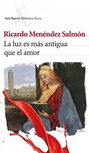 LA LUZ ES MAS ANTIGUA QUE EL AMOR | 9788432212956 | MENENDEZ SALMON, RICARDO | Llibreria L'Odissea - Libreria Online de Vilafranca del Penedès - Comprar libros