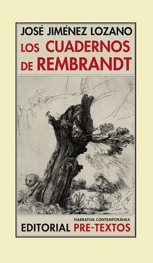 LOS CUADERNOS DE REMBRANDT | 9788492913527 | JIMENEZ LOZANO, JOSE | Llibreria Online de Vilafranca del Penedès | Comprar llibres en català